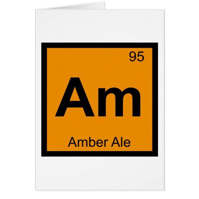 Am - Amber Ale Kemisk Periodiska Systemets Symbol Hälsningskort (Framsidan)