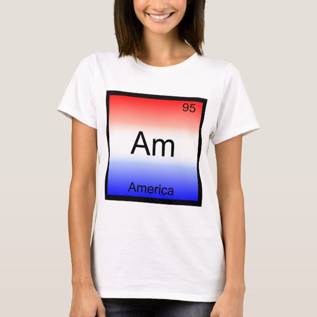 Am - Amerikansk Kemisk Element Symbol Rolig T Shirt (Framsida)