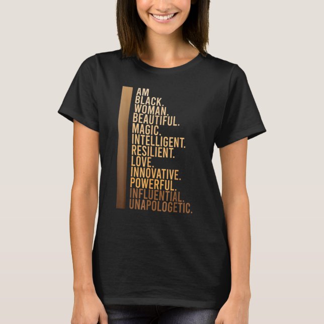 Am Black Woman Black History Month Educated Black  T Shirt (Framsida)