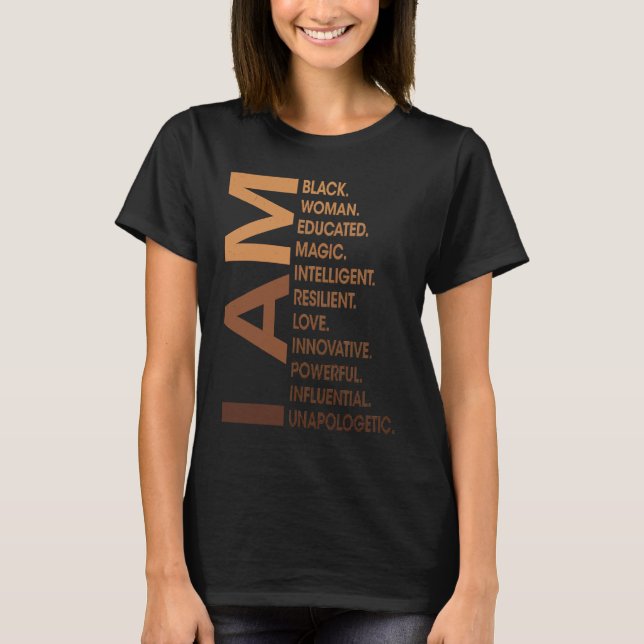 Am Black Woman Unapologetically Black History Mont T Shirt (Framsida)