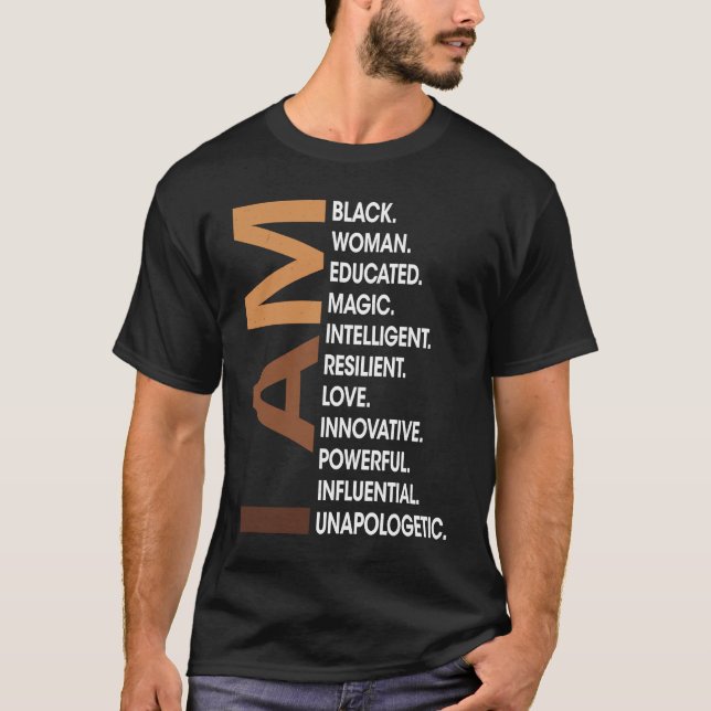 Am Black Woman Unapologetically Black History Mont T Shirt (Framsida)