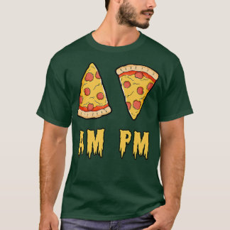 AM Pizza PM Pizza Funny Retro T Shirt