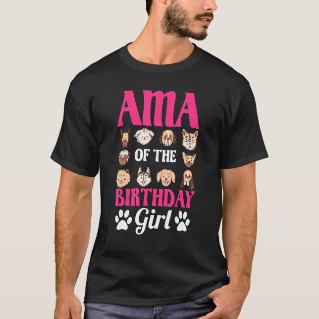 Ama of Birthday Girl Hund Tass Bday Party Celebr T Shirt (Framsida)