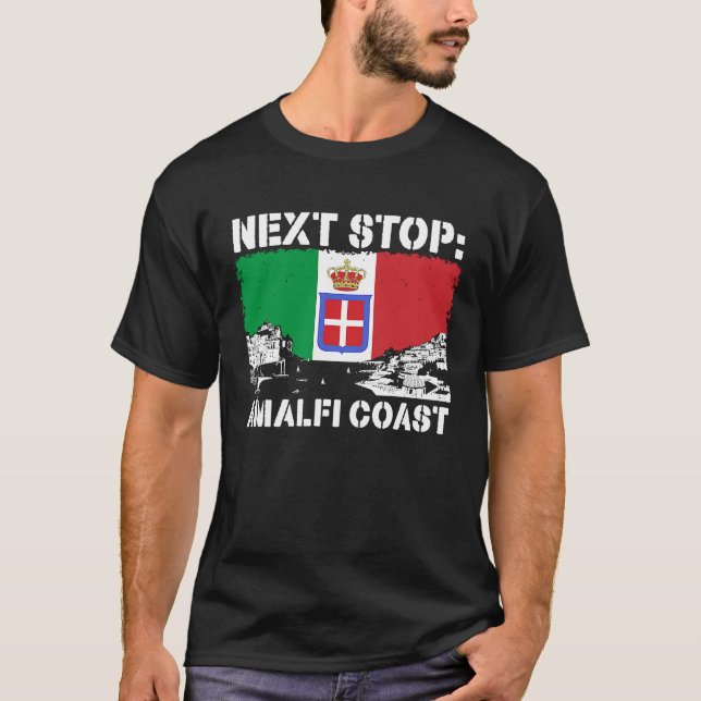 Amalfi Coast Italy Vacation Trip Next Stop Vacay V T Shirt (Framsida)