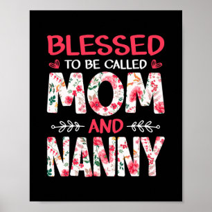 Amamiserande välsignelse att kallas Mamma och nann Poster
