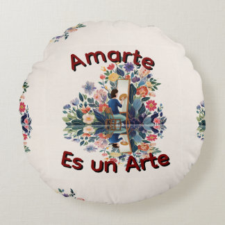Amarte es un Arte Rund Kudde