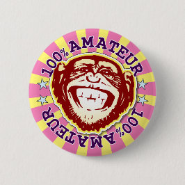 Amateur 100 % Funny Funky Monkey Badge Knapp