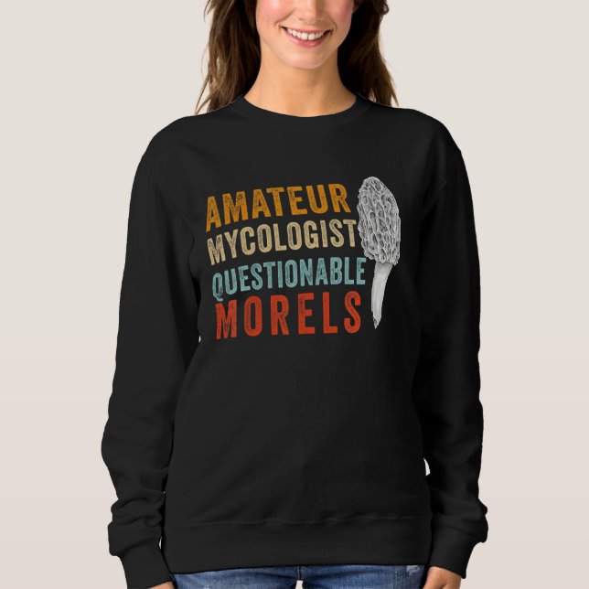 Amateur Mycologist with Questionable Morels - Morc T Shirt (Framsida)