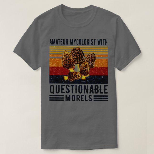 Amateur mykolog med frågetecken för Morels Mushro T Shirt (Design framsida)