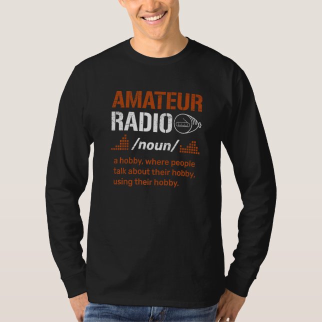 Amateur Radio Definition for a Ham Radio Operator  T Shirt (Framsida)