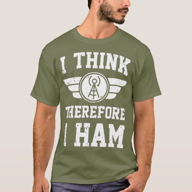 Amateur Radio Joke Pun I Tänka Därför HAM T Shirt (Framsida)