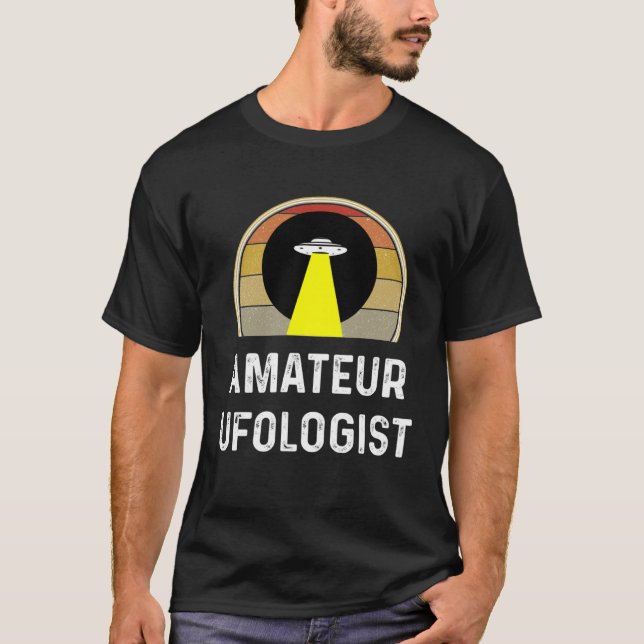 Amateur Ufologist  UFO Alien Gif Ufology Believe T Shirt (Framsida)