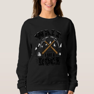 Amateurs geologi vänta tills jag ser Sten, geologi T Shirt