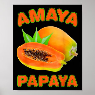 Amaya Papaya Roligt För Män Kvinnor Poster