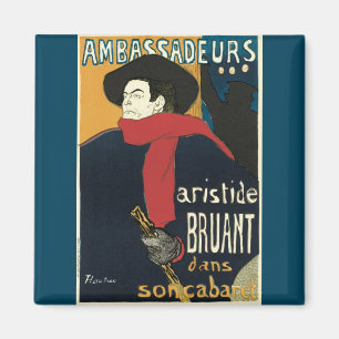 Ambassadeurs: Artistide Bruant vid Toulouse Magnet