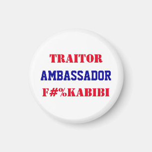 Ambassadör F#%KABIBI Mike Huckabee Landsförrädare Magnet