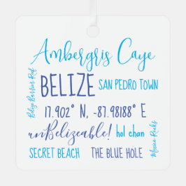 Ambergris Caye Belize Metall Ornament