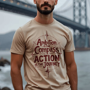 Ambition är kompass - inspirationstypografi t shirt