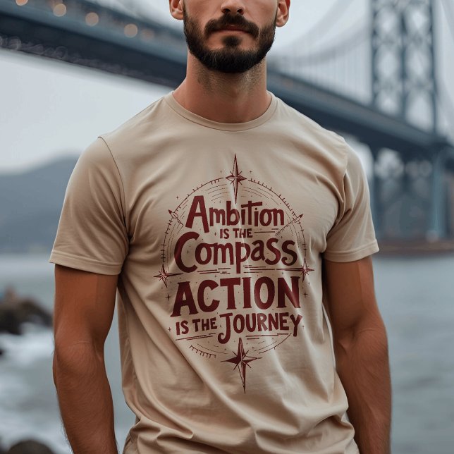 Ambition är kompass - inspirationstypografi t shirt (Skapare uppladdad)
