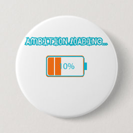 Ambition Loading… 10% | Motivational Battery Low F Knapp