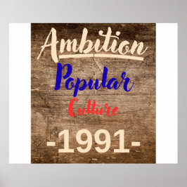 Ambition: Populärkultur Poster