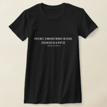 Ambrose Bierce Patience Definition Quote T-shirt