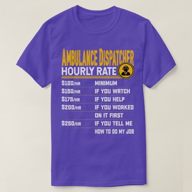 Ambulance Dispatcher Timate Rate Funny Emt Ems Par T Shirt (Design framsida)