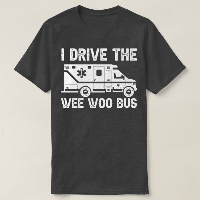 Ambulans jag kör Wee Woo Buss T Shirt (Design framsida)