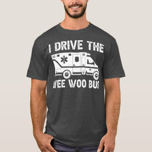 Ambulans jag kör Wee Woo Buss T Shirt