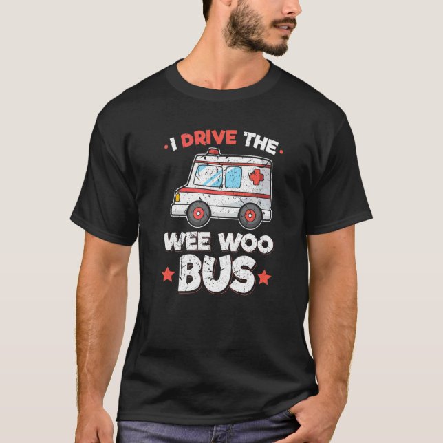 Ambulanschaufför Sjukvårdare I kör Wee Woo Buss T Shirt (Framsida)