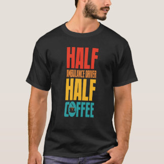 Ambulansförare för kaffe t shirt