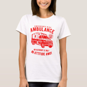 Ambulansriden är bara en gång på vägen t shirt