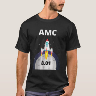 AMC-aktien skjuter mot månen 8 01 vid stängning T Shirt