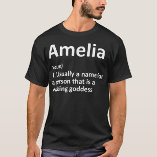 AMELIA Definition Personalized Name Funny Birthday T Shirt