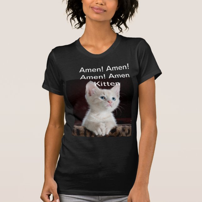 Amen! Amen! Amen! Amen Kitten Womans T-shirt (Framsida)