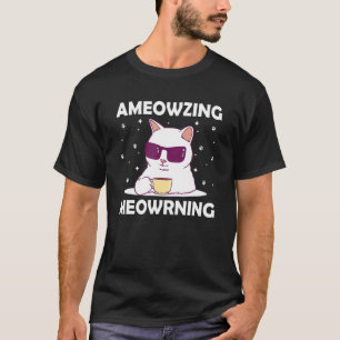Ameowzing Meowrning Kattmamma Vacker Kattpappa Söt T Shirt