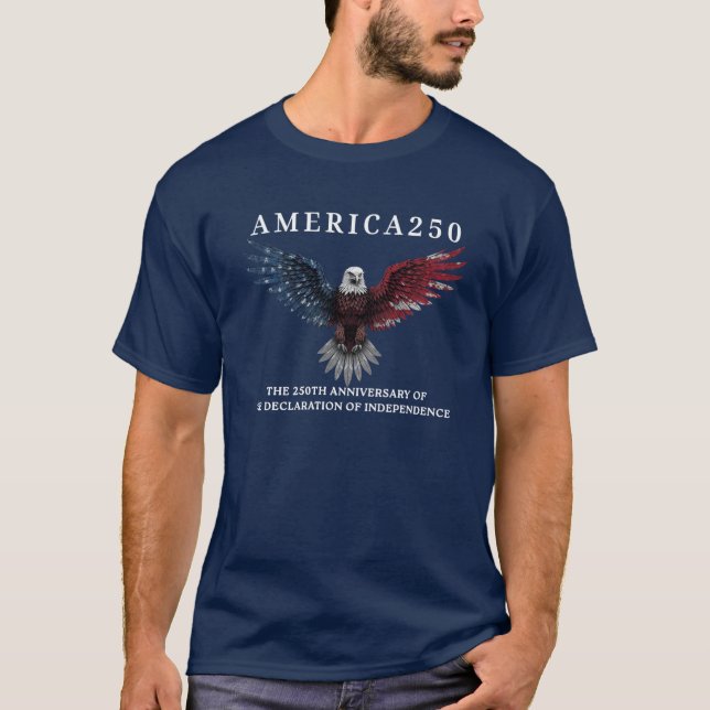 AMERICA250 Independence Day July 4th 2026  T Shirt (Framsida)