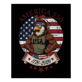 America 250 Fun Patriotic Eagle 4th of July Art Perfect Poster
