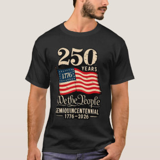 America 250 Patriotic Independence Day Tee T-Shirt