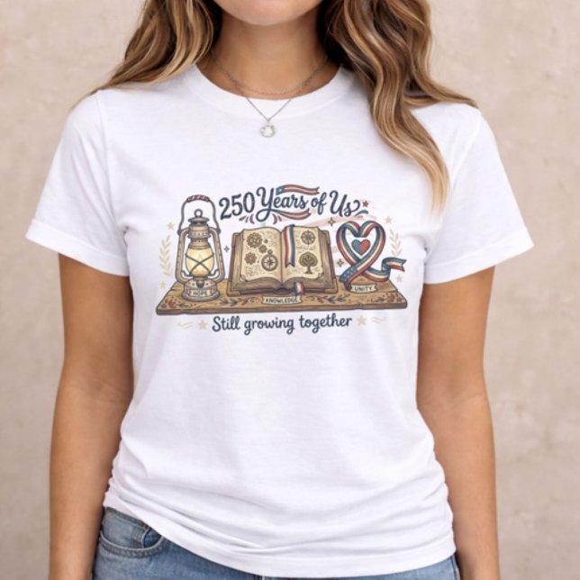 America 250 Years of Us T Shirt (patriotic women t-shirt with 250 Years of Us book lantern heart illustration on neutral background)