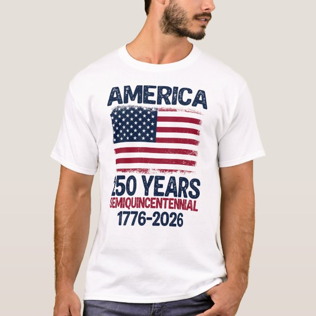 America 250 Years Semiquincentennial 1776-2026 T Shirt (Framsida)