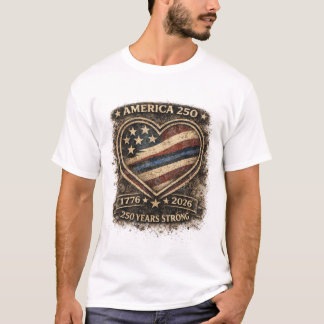 America 250 Years Strong – 1776–2026 Patriotic USA T Shirt