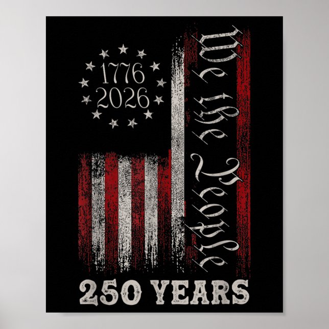 America 250th Birthday Us Flag 250 Years We The Pe Poster (Framsidan)