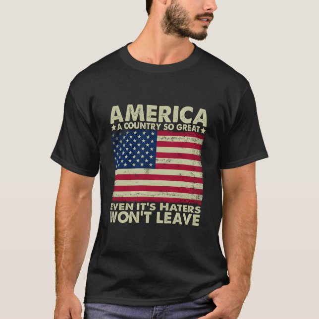 America A Country So Great Even It'S Ers Won'T Lea T Shirt (Framsida)