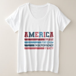 America Brave, Freedom, Independence Parti T Shirt