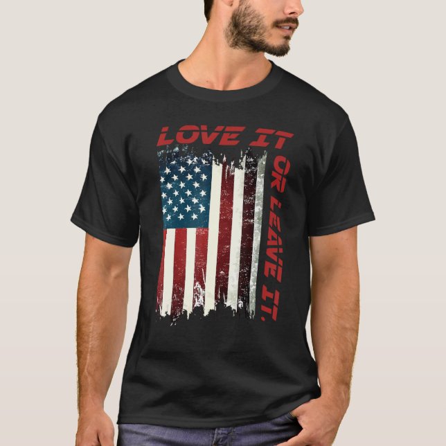 America Love It Or Leave It 8 T Shirt (Framsida)