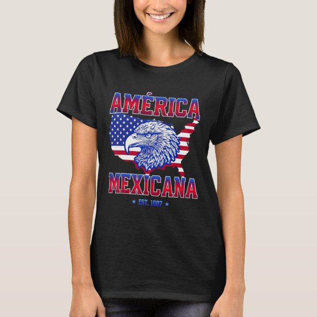 América Mexicana Est 1607 Bukt i Förenade Stater a T Shirt (Framsida)