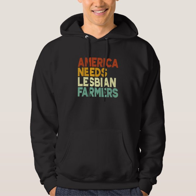 America Needs Lesbian Farmers Hoodie (Framsida)