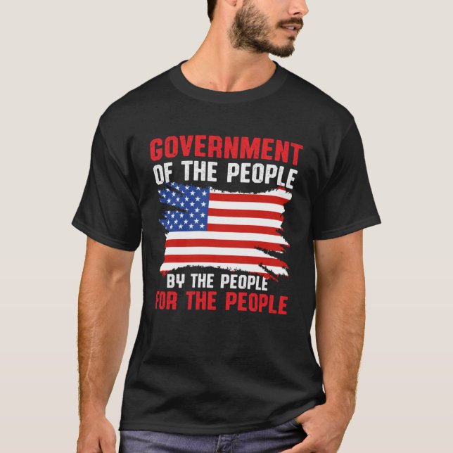 America Patriotic  Government Of The People By The T Shirt (Framsida)