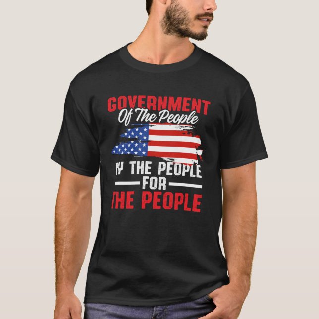 America Patriotic  Government Of The People By The T Shirt (Framsida)